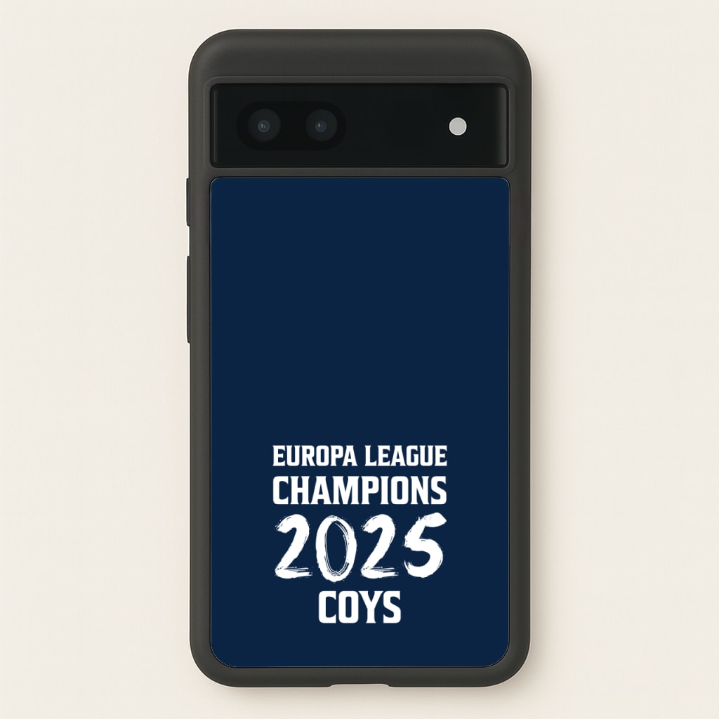 Europa League Winners 2025 - COYS - Football Phone Case for Google Pixel 7a