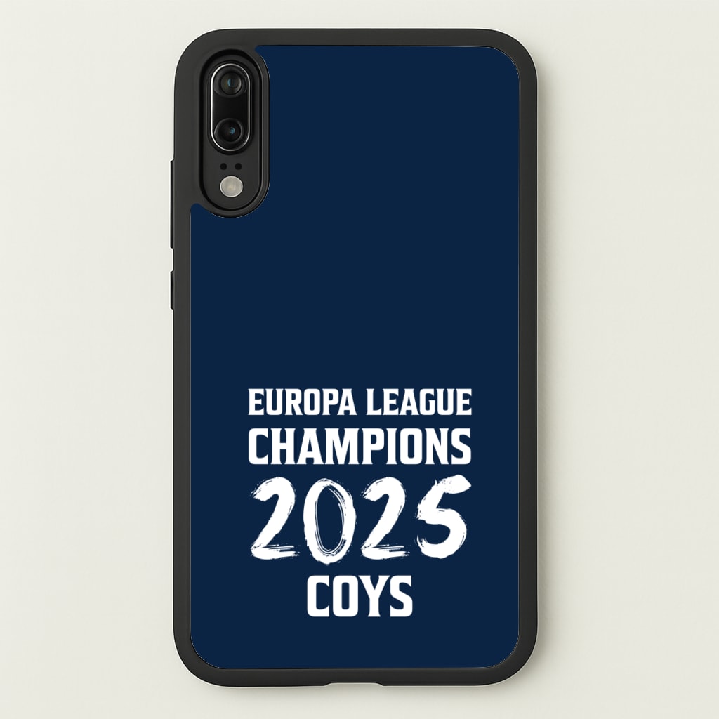 Europa League Winners 2025 - COYS - Football Phone Case for Huawei P20