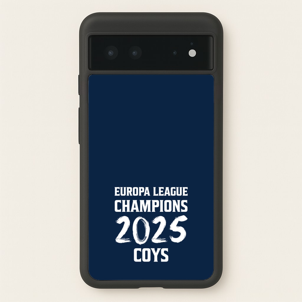 Europa League Winners 2025 - COYS - Football Phone Case for Google Pixel 6