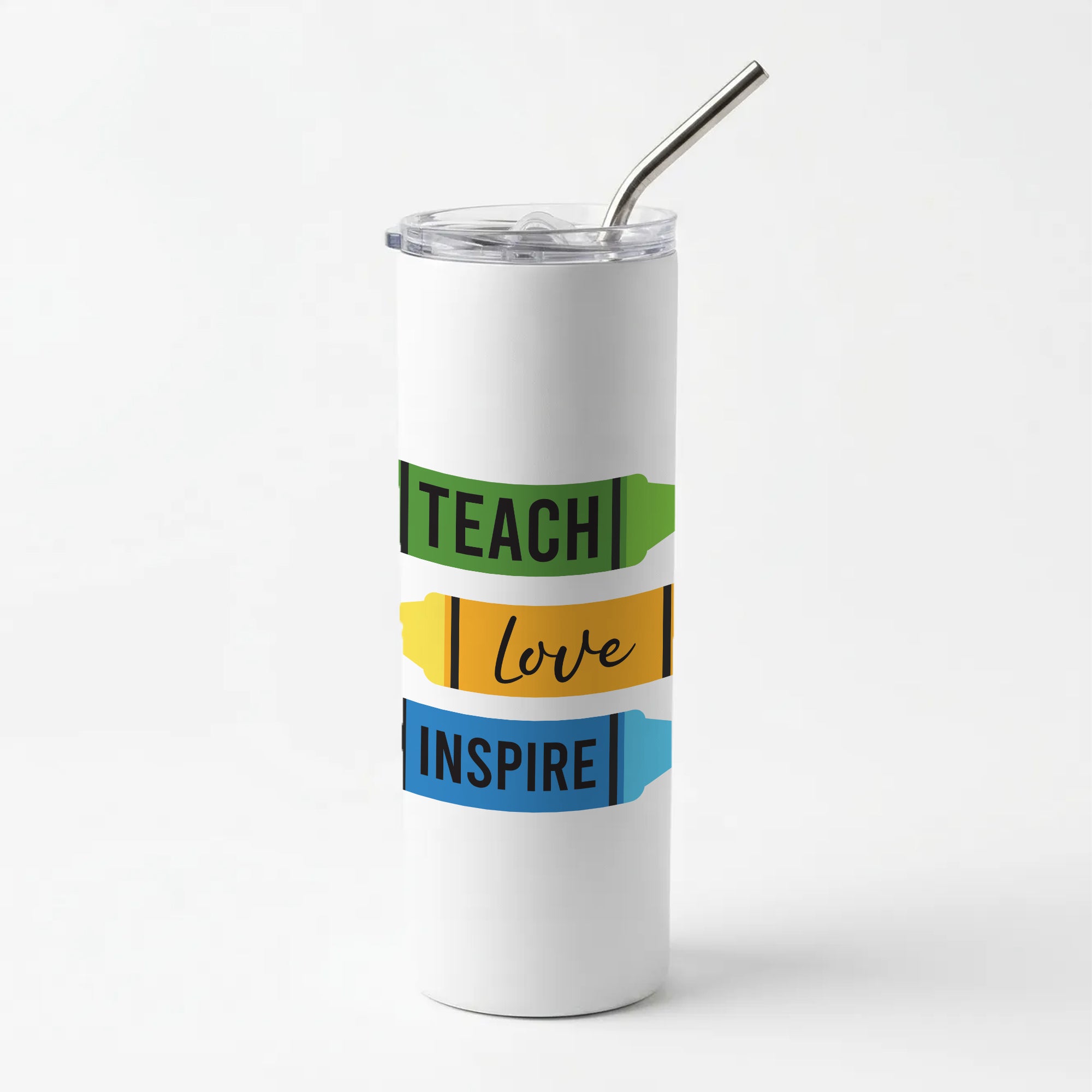 Teach, Love, Inspire Skinny Tumbler