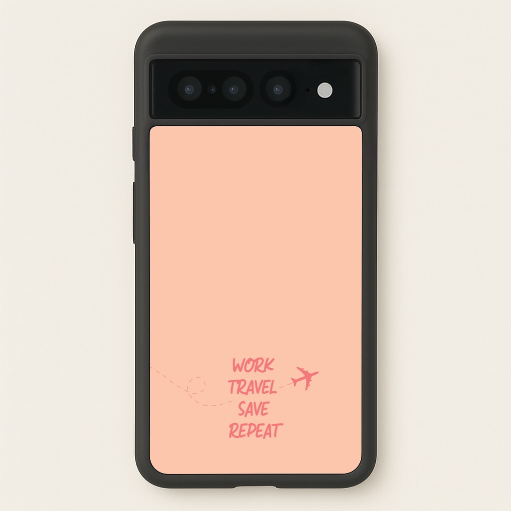 Work Travel Save Repeat - Travel - Travel Phone Case for Google Pixel 7 Pro