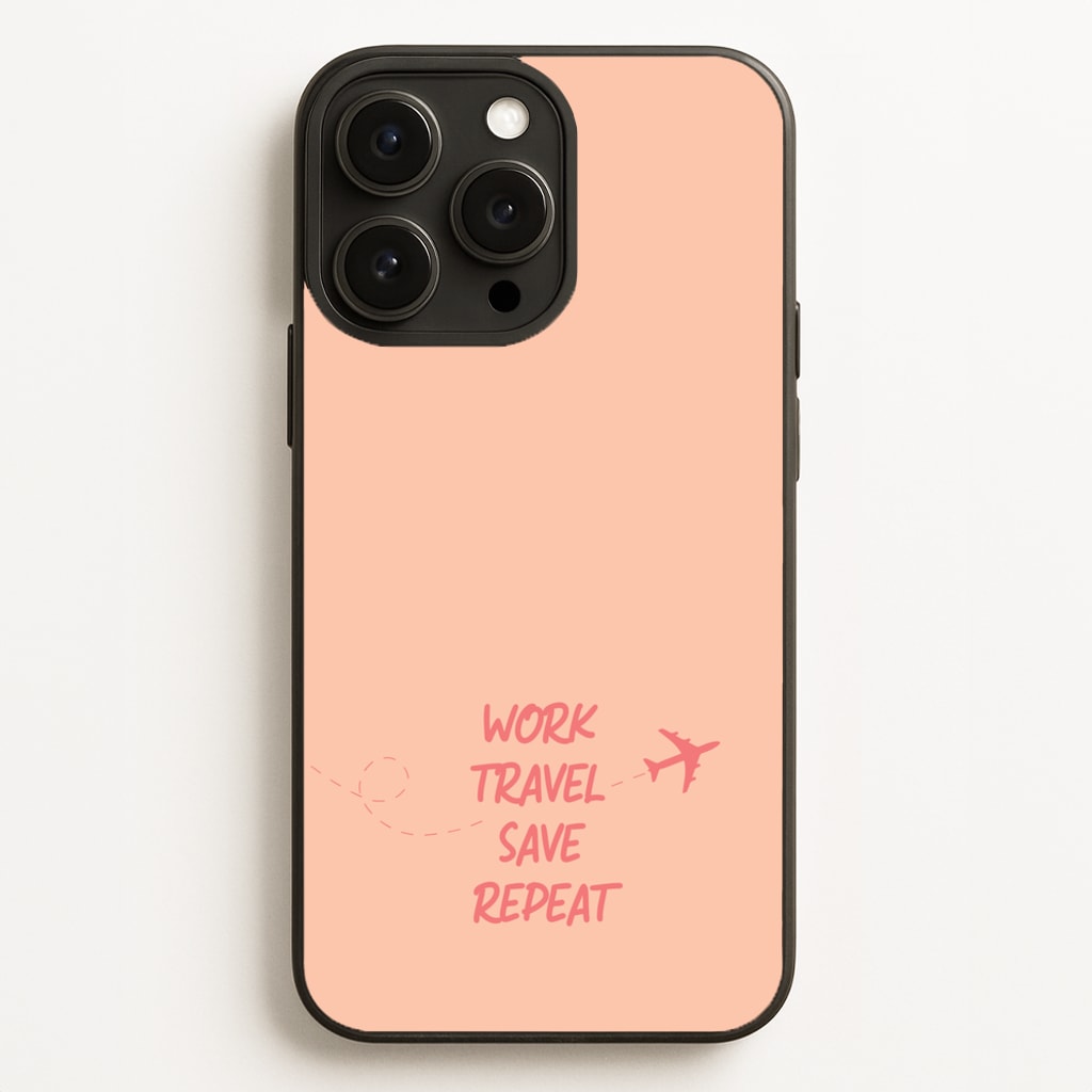 Work Travel Save Repeat - Travel - Travel Phone Case for iPhone 12 Pro Max