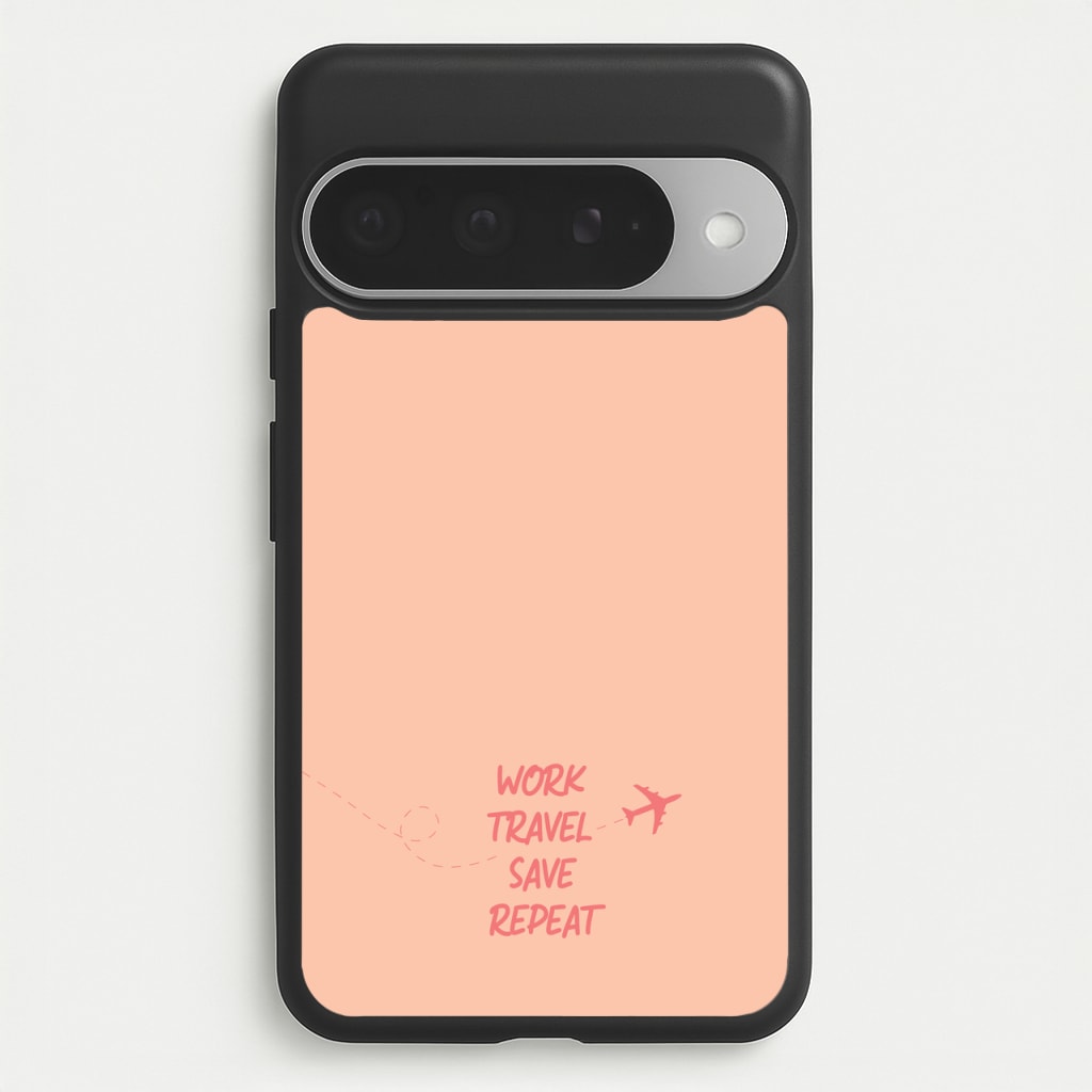 Work Travel Save Repeat - Travel Phone Case for Google Pixel 10 Pro XL