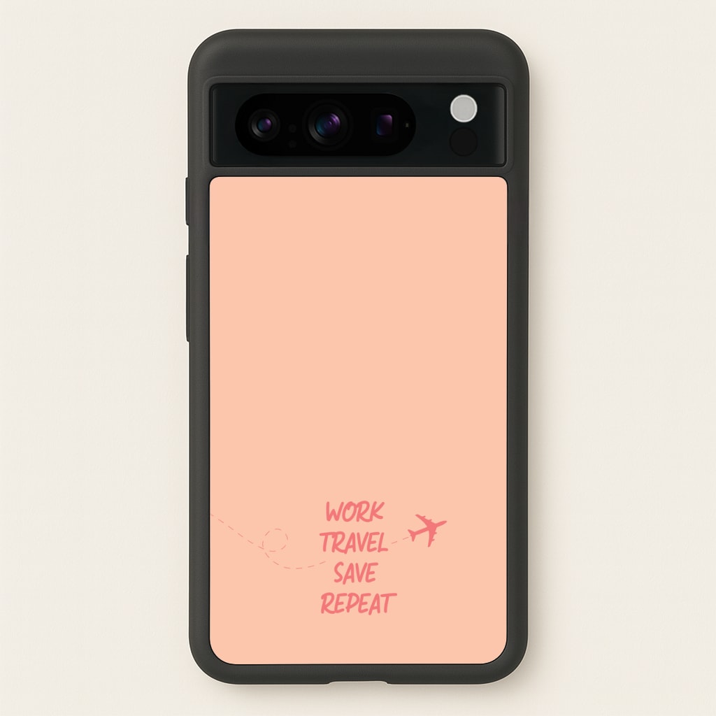 Work Travel Save Repeat - Travel - Travel Phone Case for Google Pixel 8 Pro