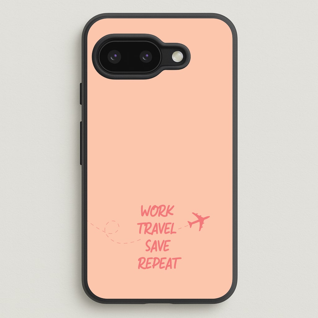 Work Travel Save Repeat - Travel - Travel Phone Case for Google Pixel 9a