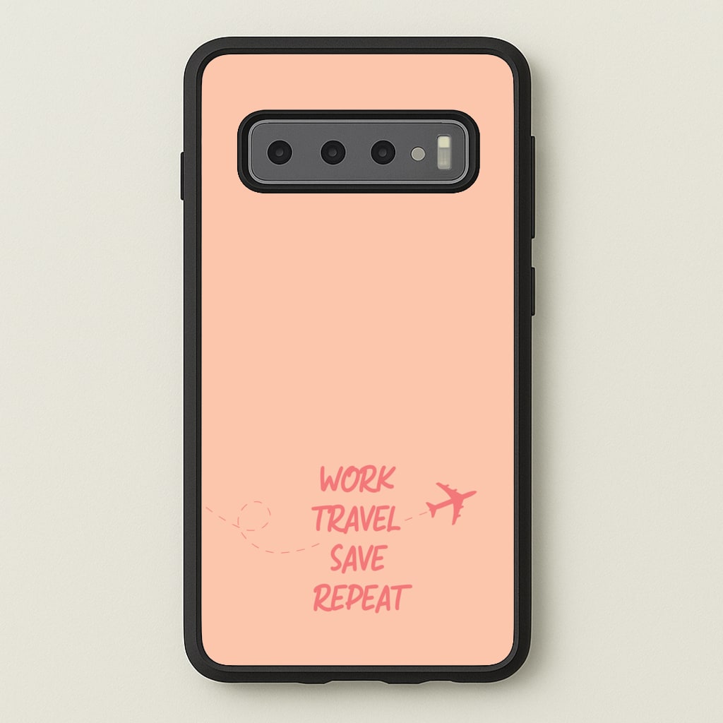 Work Travel Save Repeat - Travel - Travel Phone Case for Galaxy S10 Plus