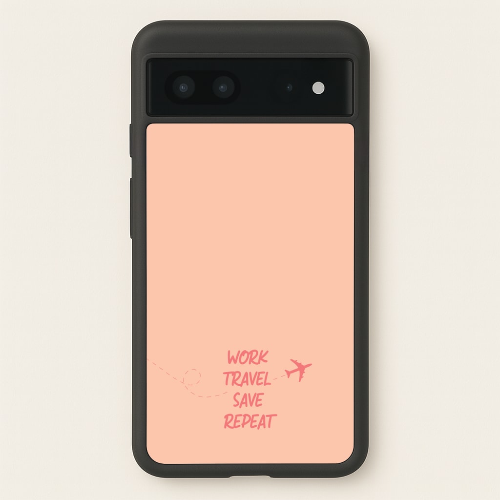 Work Travel Save Repeat - Travel - Travel Phone Case for Google Pixel 7