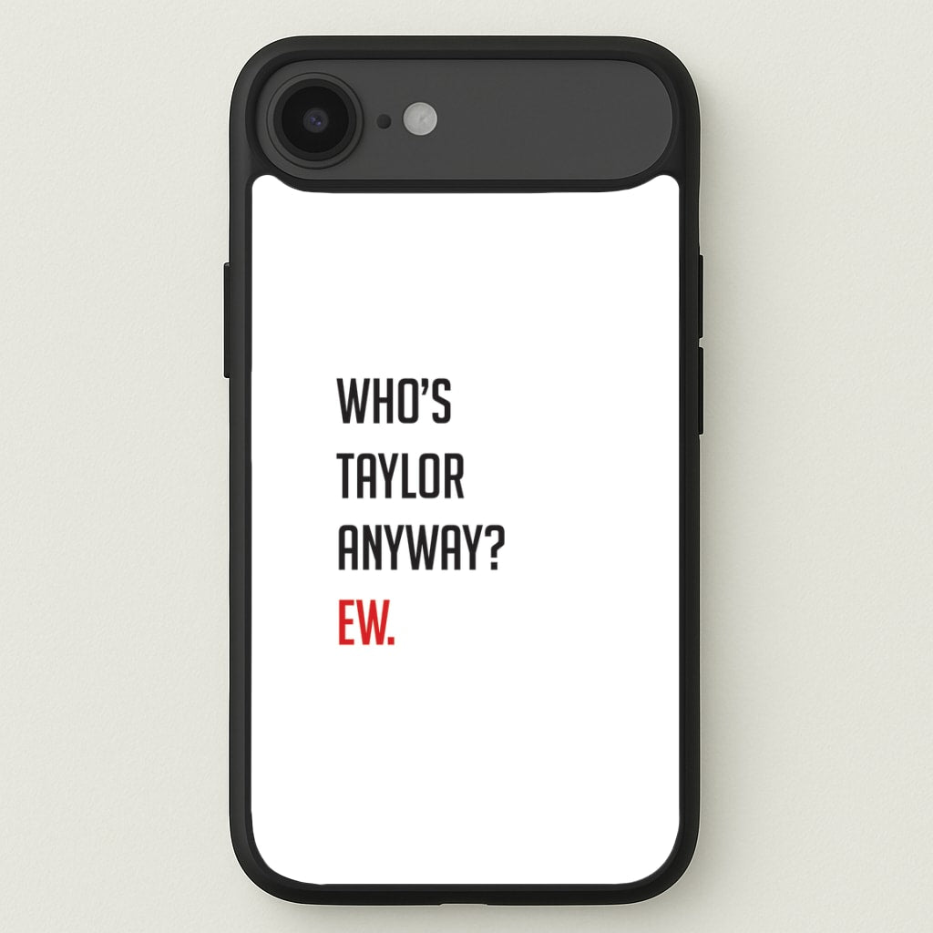 Who's Taylor Anyways? Phone Case for iPhone 17 Air