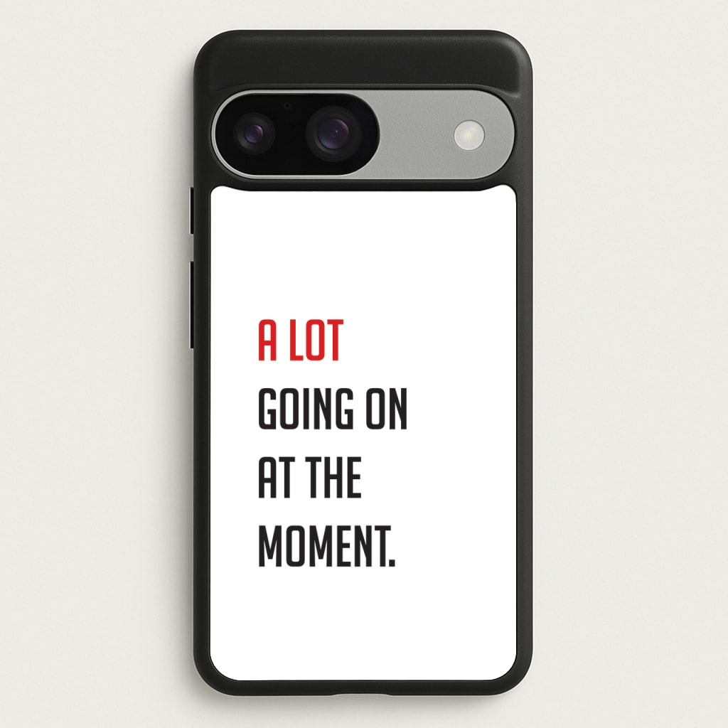 A Lot Going On At The Moment - Taylor - Taylor Phone Case for Google Pixel 9 / 9 Pro