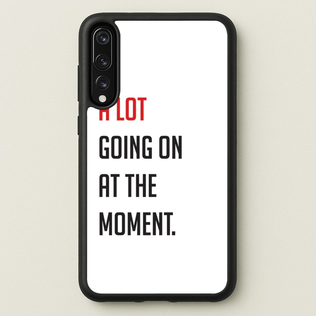 A Lot Going On At The Moment - Taylor - Taylor Phone Case for Huawei P20 Pro