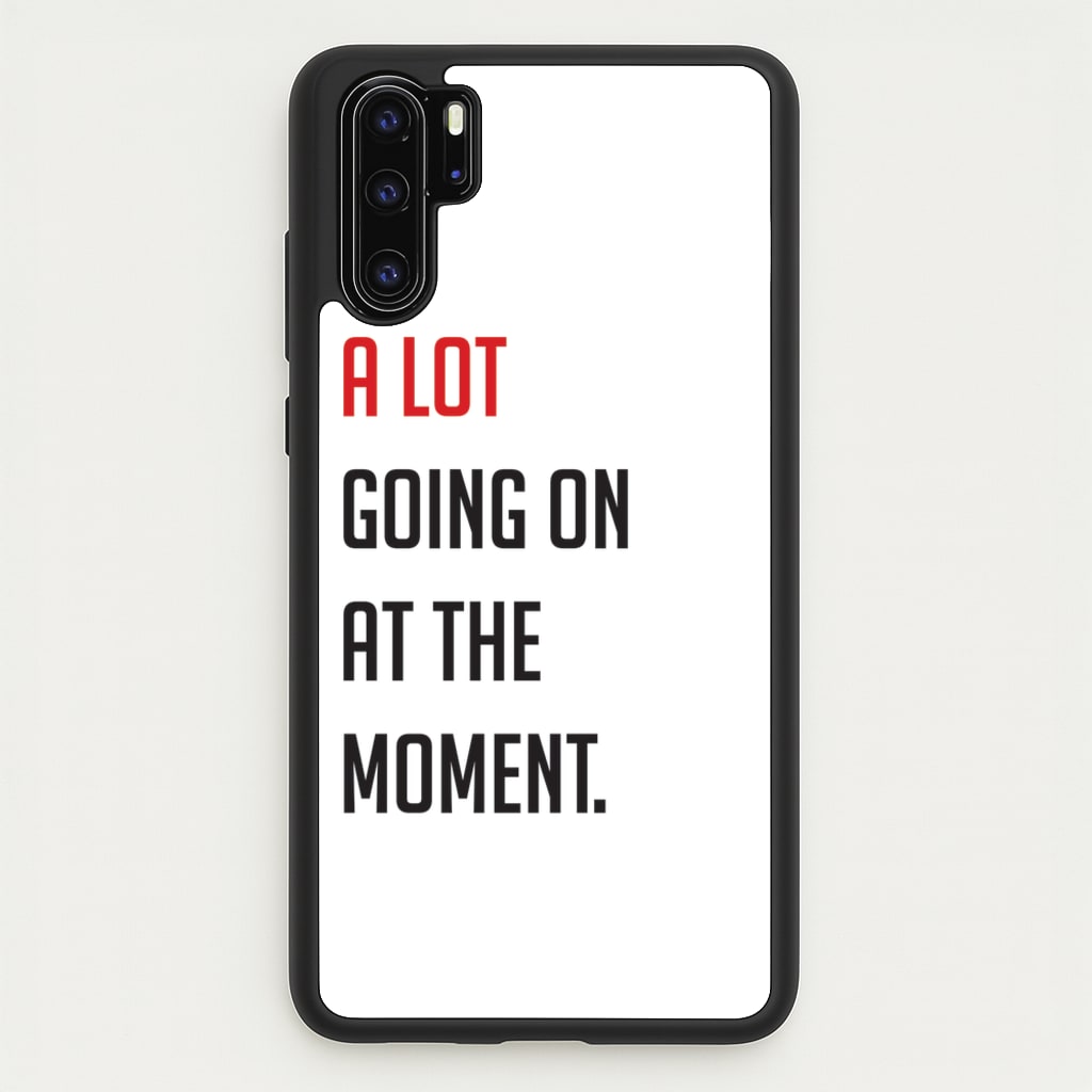 A Lot Going On At The Moment - Taylor - Taylor Phone Case for Huawei P30 Pro