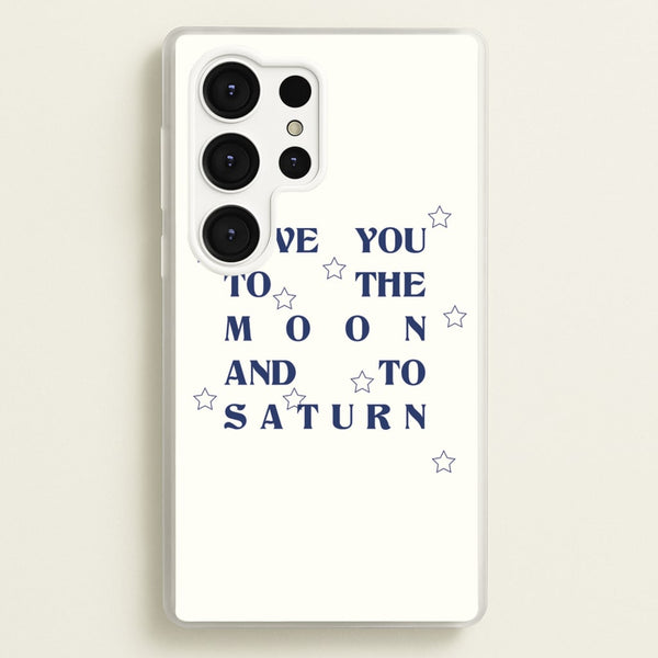 Love You To The Moon And To Saturn - Taylor - Taylor Phone Case for Galaxy S25 Ultra