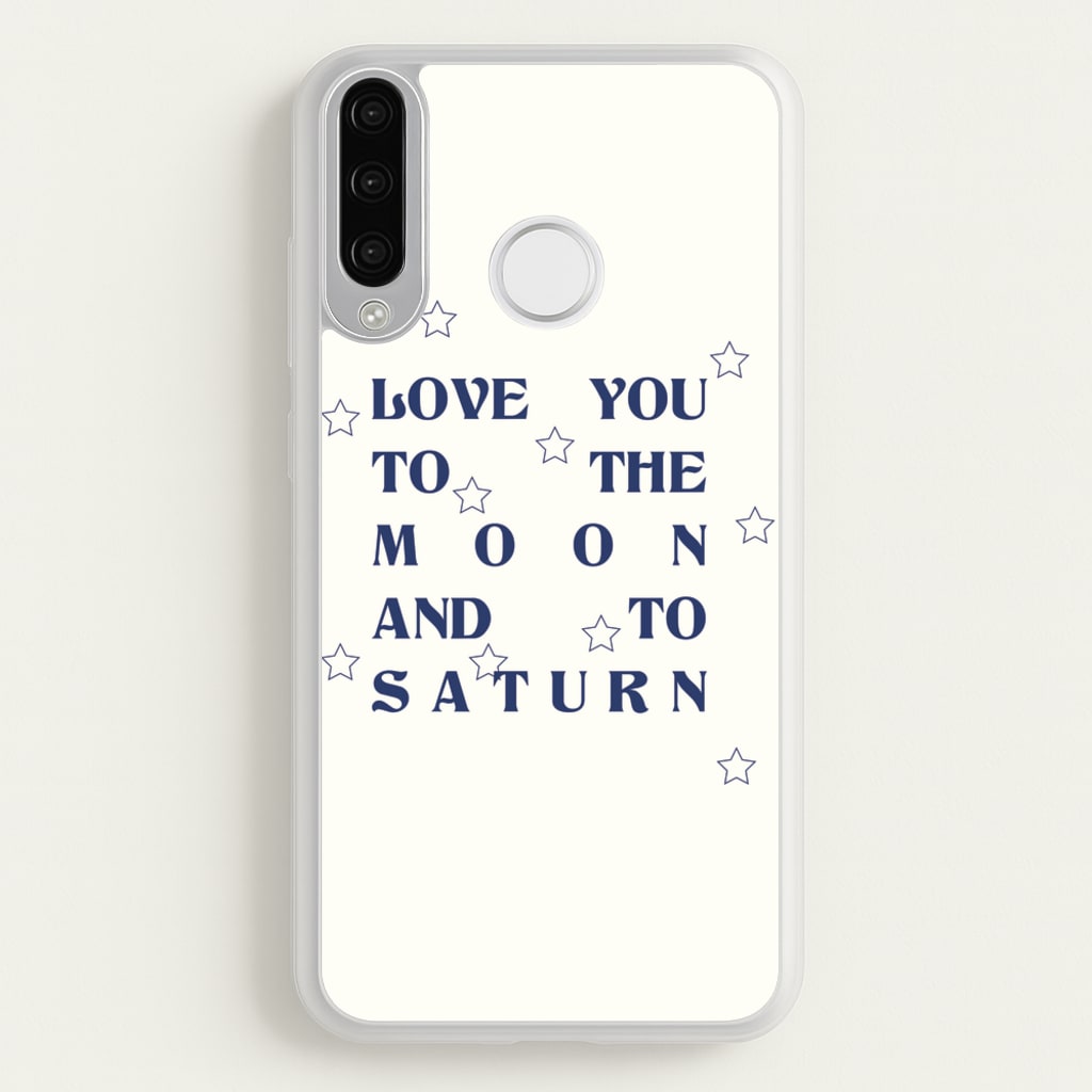Love You To The Moon And To Saturn - Taylor - Taylor Phone Case for Huawei P30 Lite