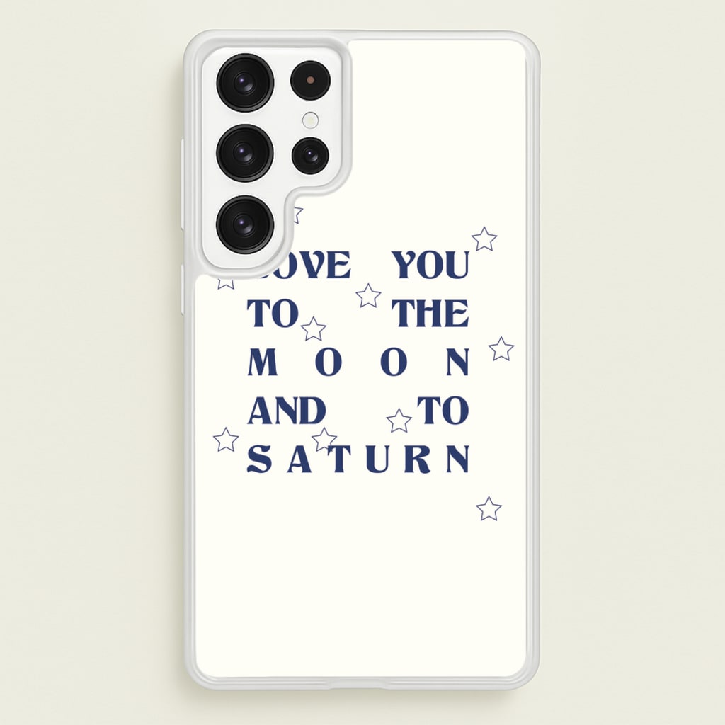 Love You To The Moon And To Saturn - Taylor - Taylor Phone Case for Galaxy S23 Ultra