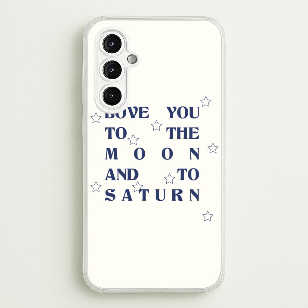 Love You To The Moon And To Saturn - Taylor - Taylor Phone Case for Galaxy A14