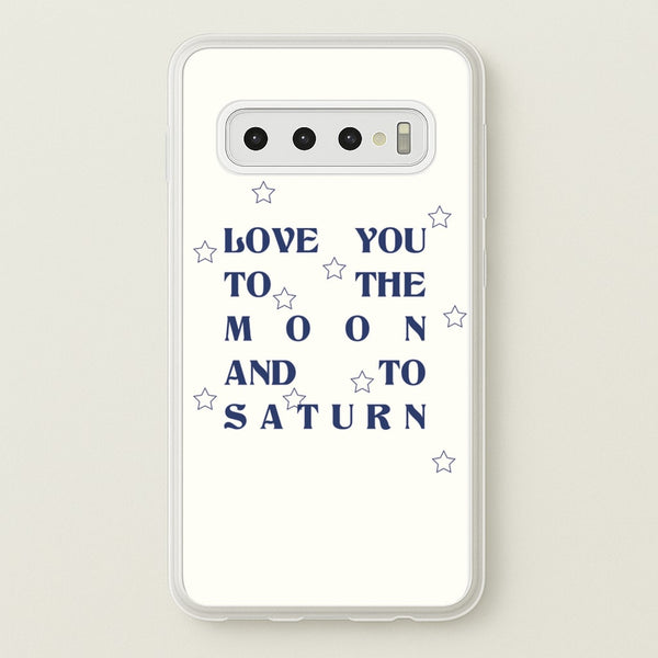Love You To The Moon And To Saturn - Taylor - Taylor Phone Case for Galaxy S10