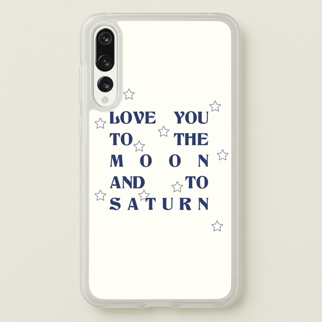 Love You To The Moon And To Saturn - Taylor - Taylor Phone Case for Huawei P20 Pro
