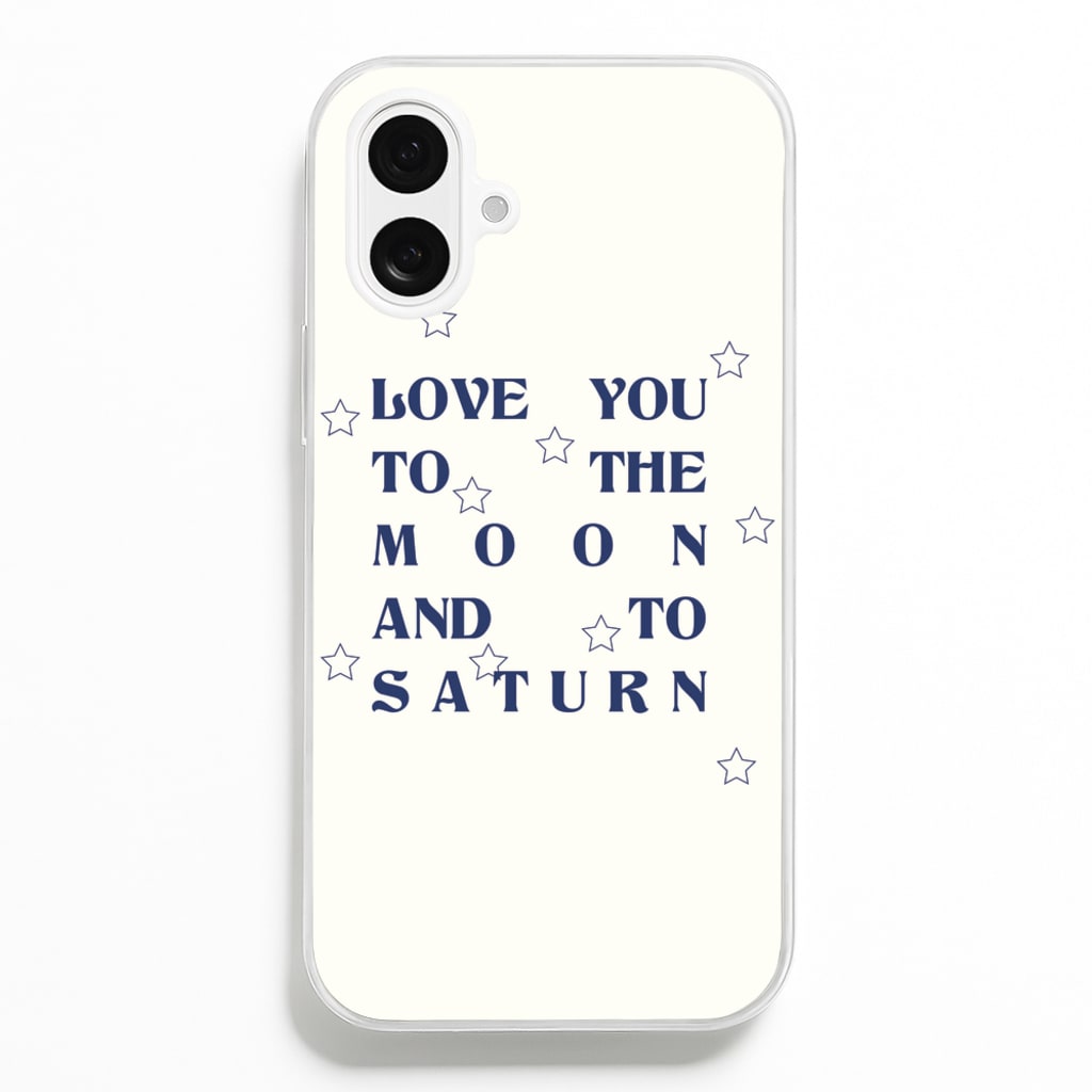 Love You To The Moon And To Saturn - Taylor - Taylor Phone Case for iPhone 16 Plus