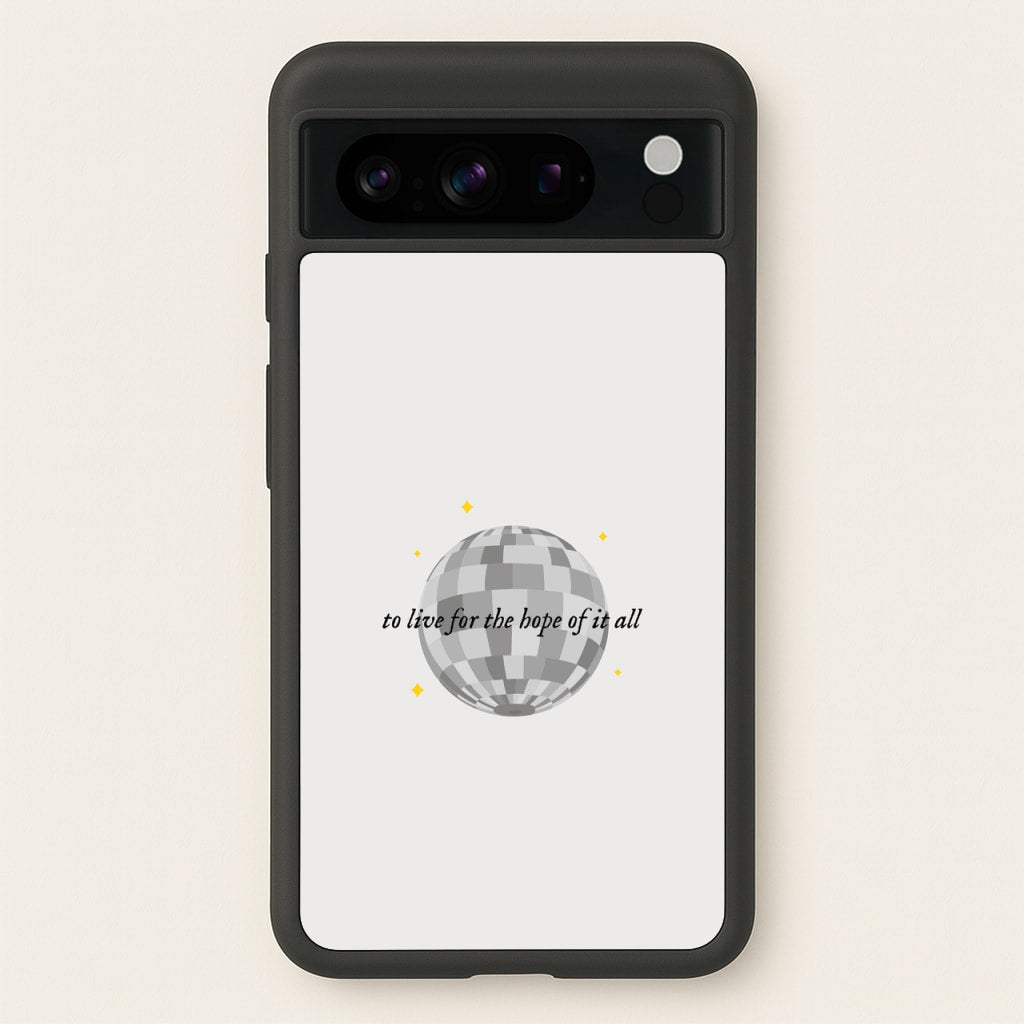 To Live For The Hope Of It All - Taylor - Taylor Phone Case for Google Pixel 8 Pro