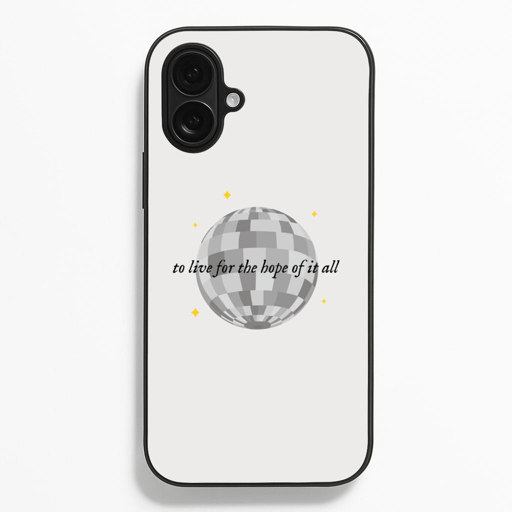 To Live For The Hope Of It All - Taylor Phone Case