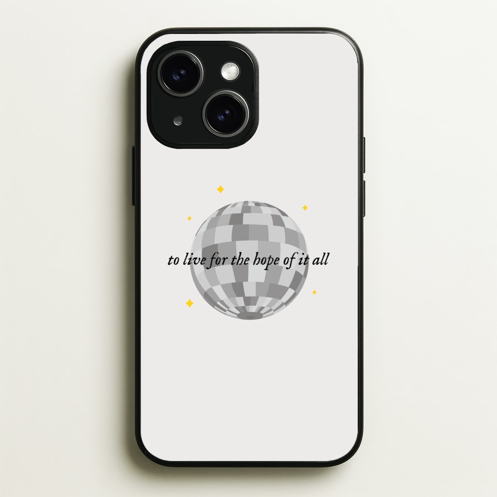 To Live For The Hope Of It All - Taylor - Taylor Phone Case for iPhone 15