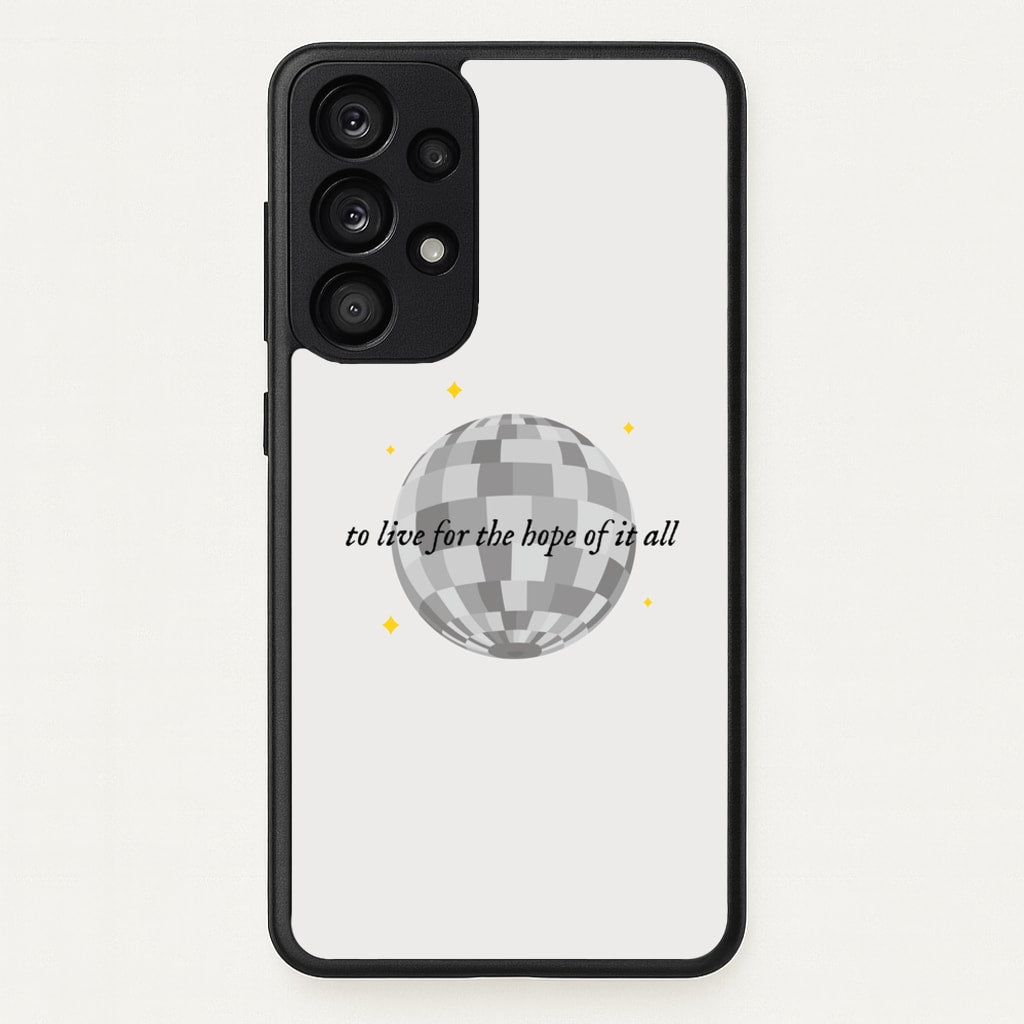 To Live For The Hope Of It All - Taylor - Taylor Phone Case for Galaxy A53