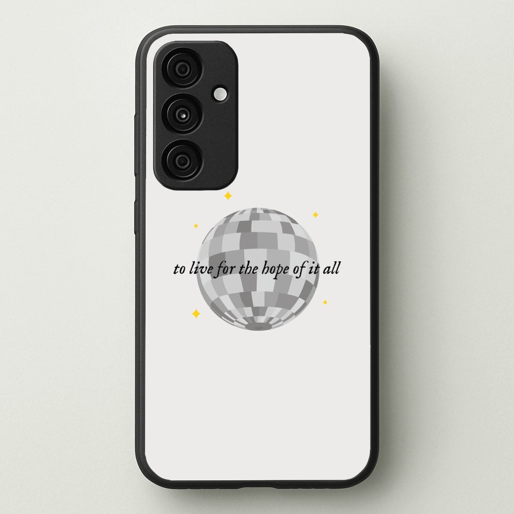 To Live For The Hope Of It All - Taylor - Taylor Phone Case for Galaxy A55