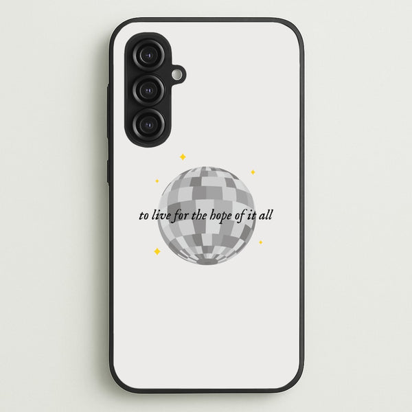 To Live For The Hope Of It All - Taylor - Taylor Phone Case for Galaxy S23FE