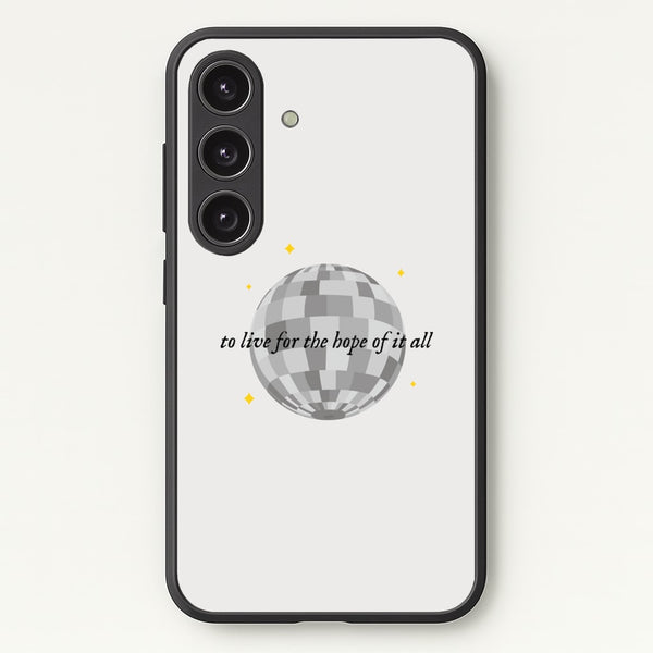 To Live For The Hope Of It All - Taylor - Taylor Phone Case for Galaxy S24 Plus