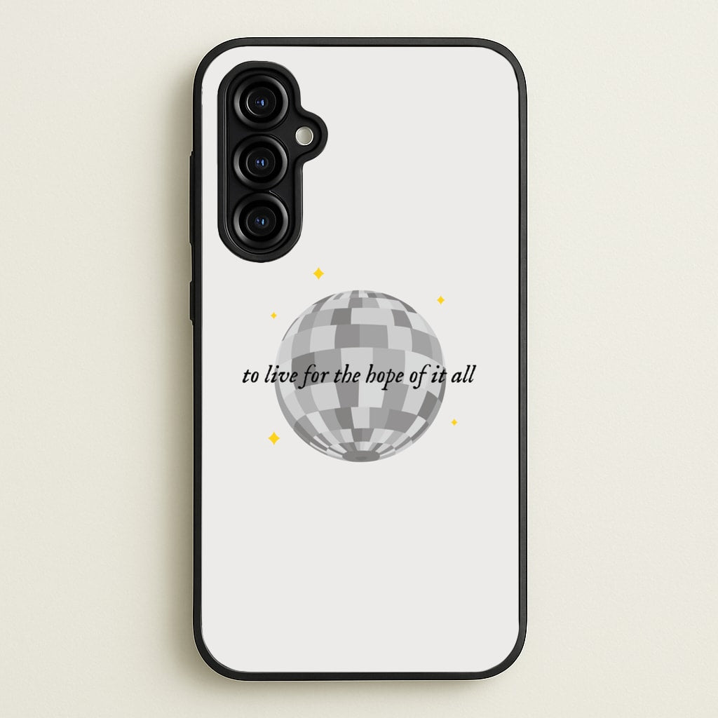 To Live For The Hope Of It All - Taylor - Taylor Phone Case for Galaxy A54