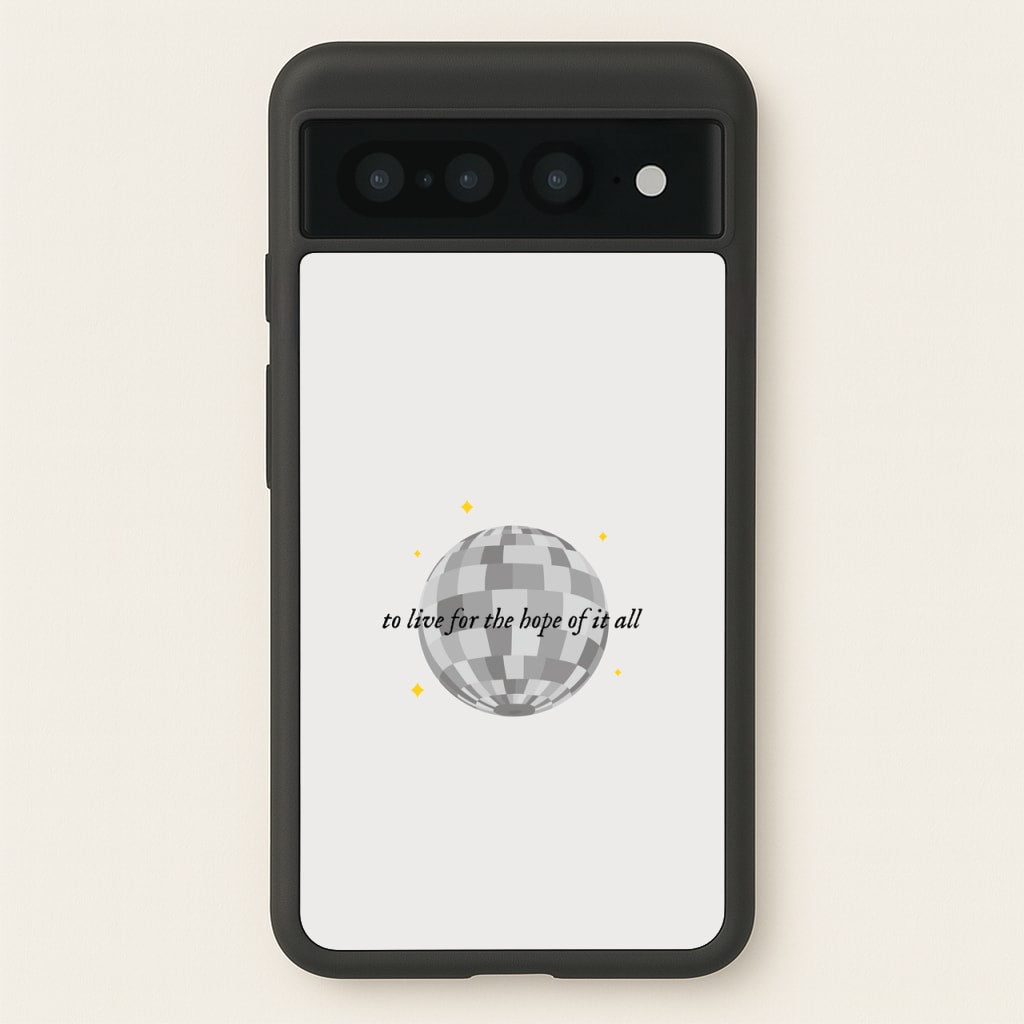To Live For The Hope Of It All - Taylor - Taylor Phone Case for Google Pixel 7 Pro