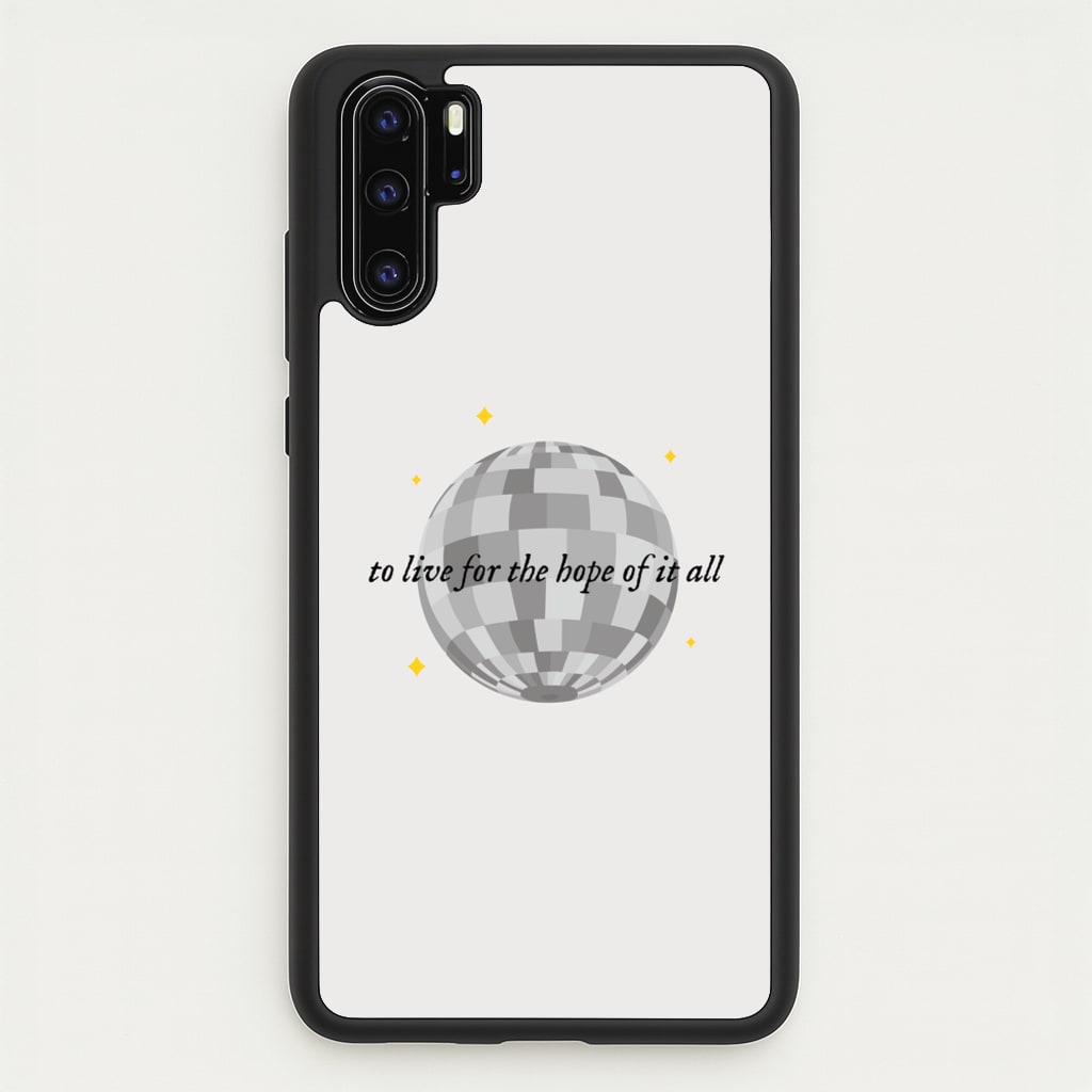 To Live For The Hope Of It All - Taylor - Taylor Phone Case for Huawei P30 Pro