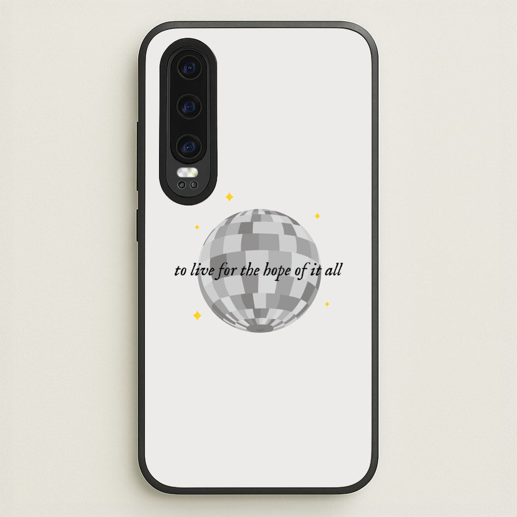 To Live For The Hope Of It All - Taylor - Taylor Phone Case for Huawei P30