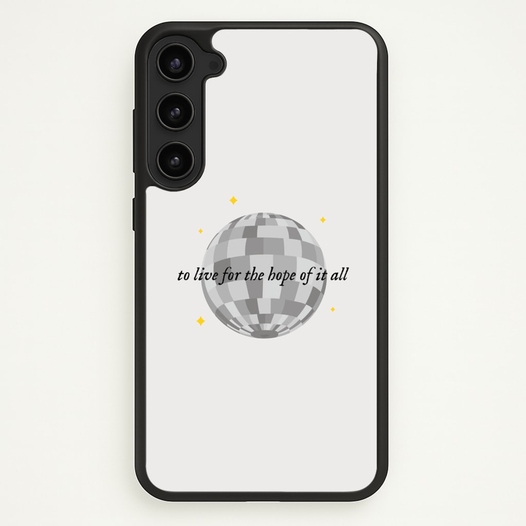 To Live For The Hope Of It All - Taylor - Taylor Phone Case for Galaxy S23 Plus