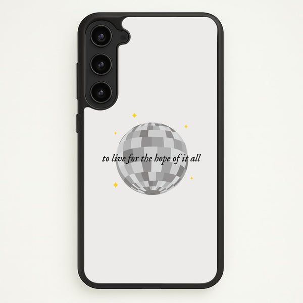 To Live For The Hope Of It All - Taylor - Taylor Phone Case for Galaxy S23 Plus