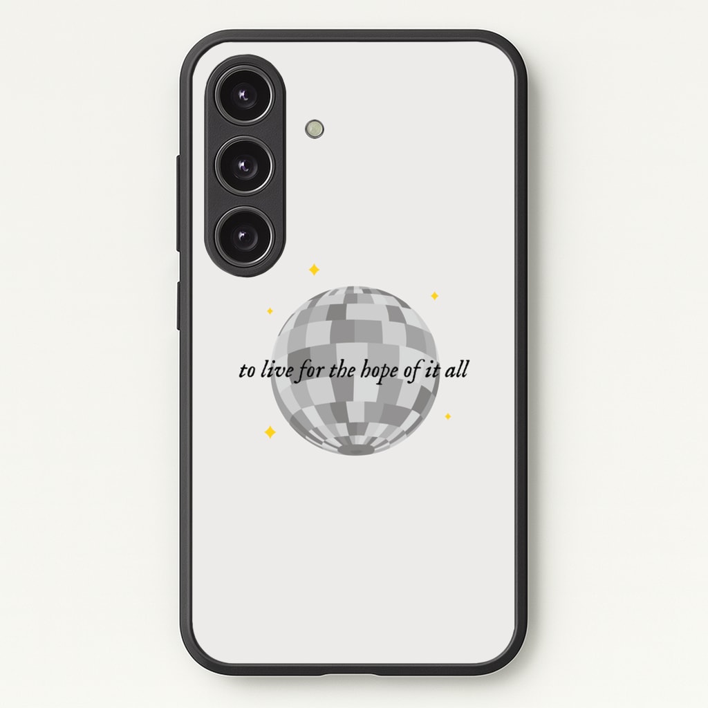 To Live For The Hope Of It All - Taylor - Taylor Phone Case for Galaxy S25 Plus