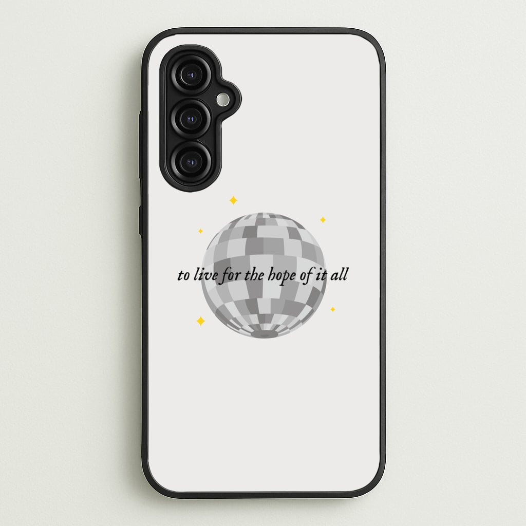To Live For The Hope Of It All - Taylor - Taylor Phone Case for Galaxy A14