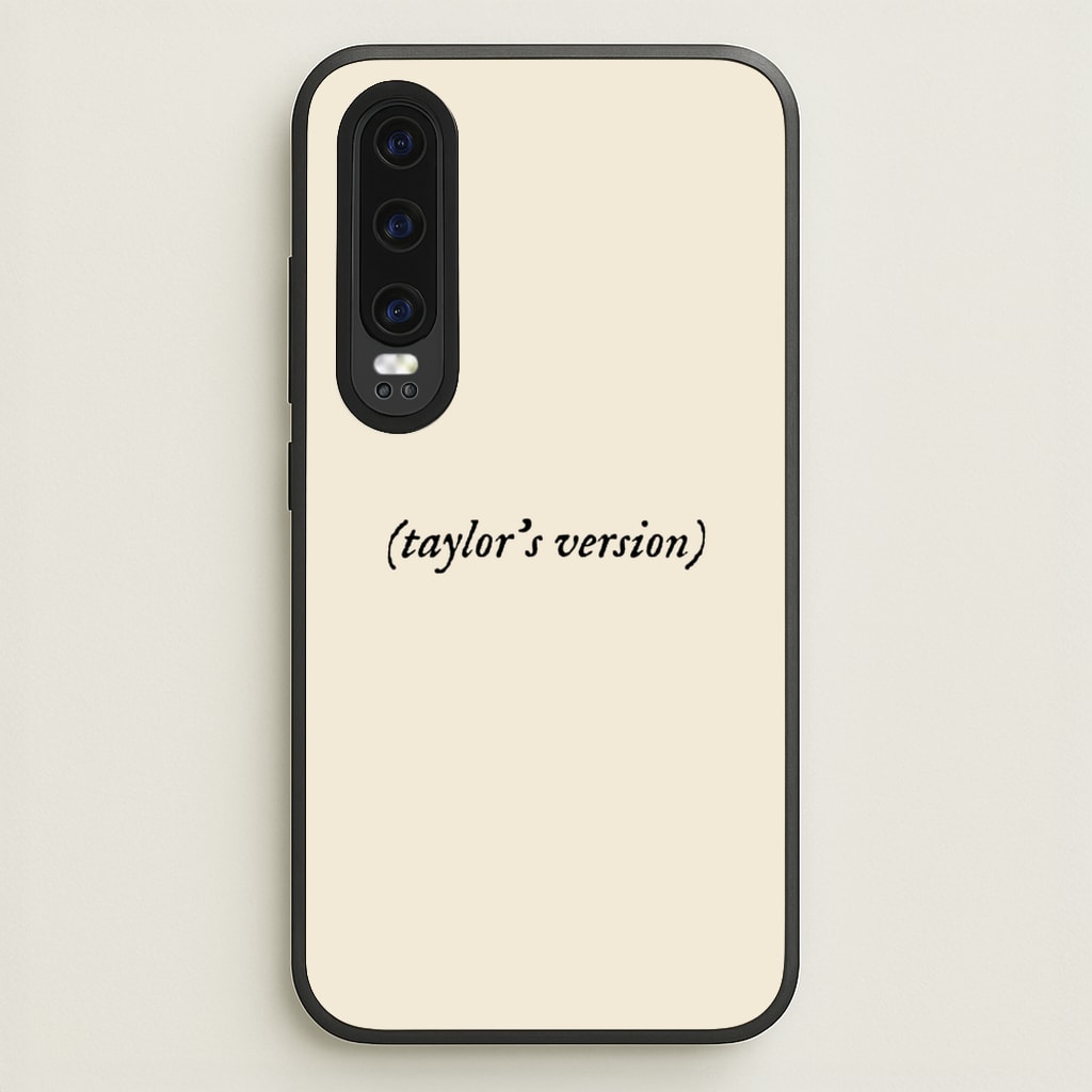 Personalised Taylor's Version - Taylor Phone Case for Huawei P30