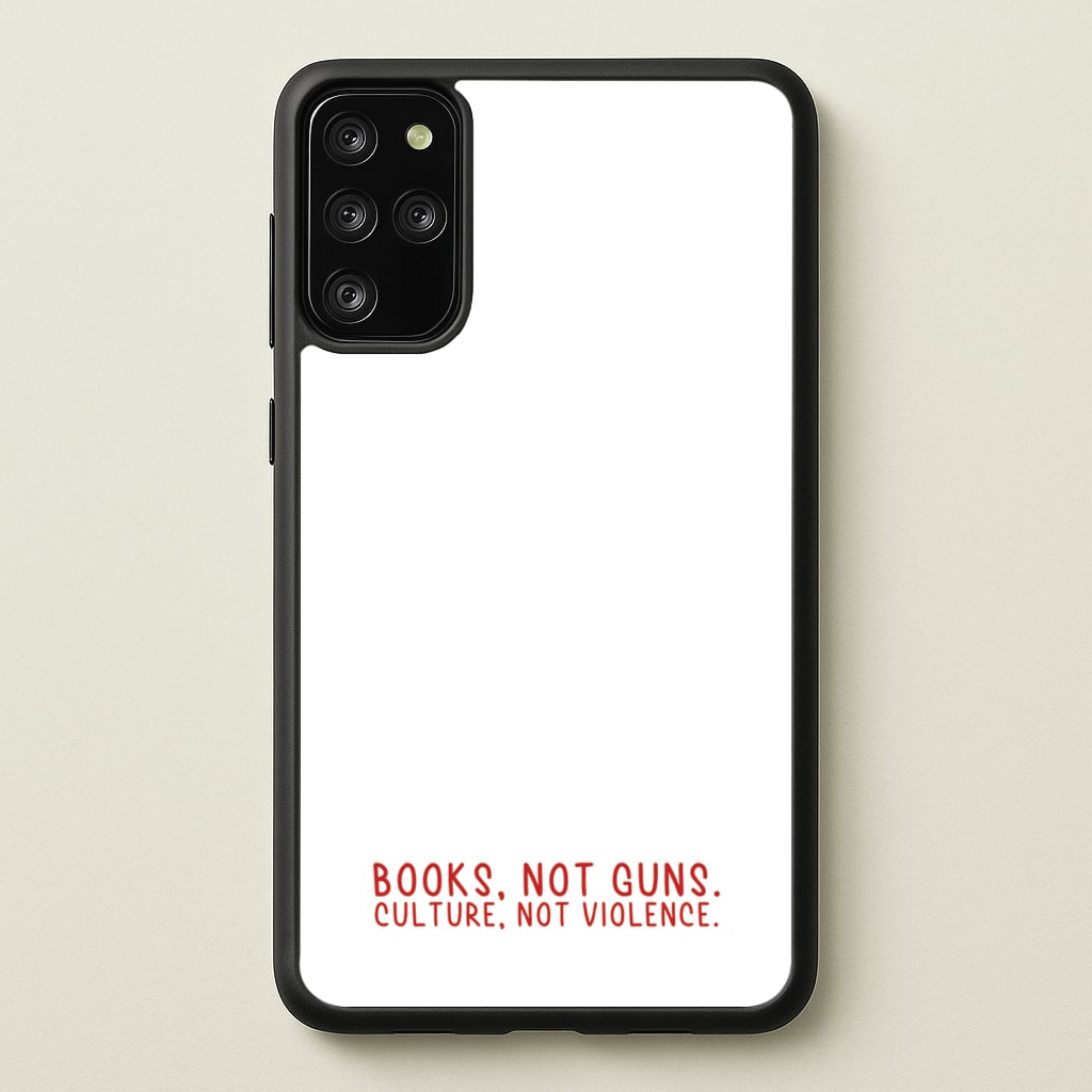 Books, Not Guns - TV Quotes - TV Quotes Phone Case for Galaxy S20 Plus