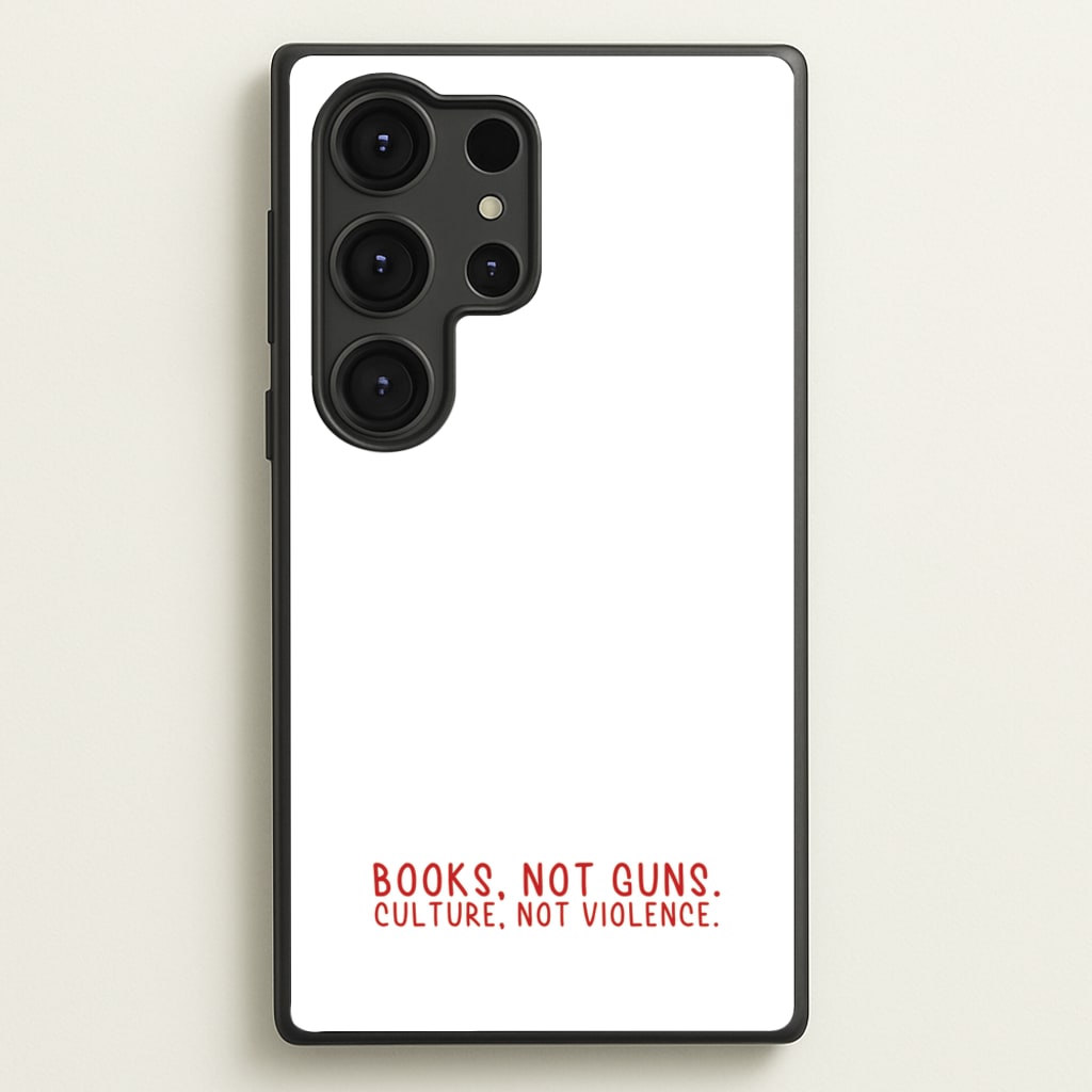Books, Not Guns - TV Quotes - TV Quotes Phone Case for Galaxy S25 Ultra