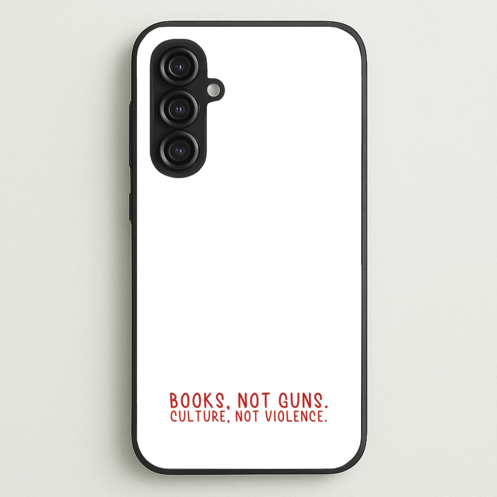 Books, Not Guns - TV Quotes - TV Quotes Phone Case for Galaxy S23FE