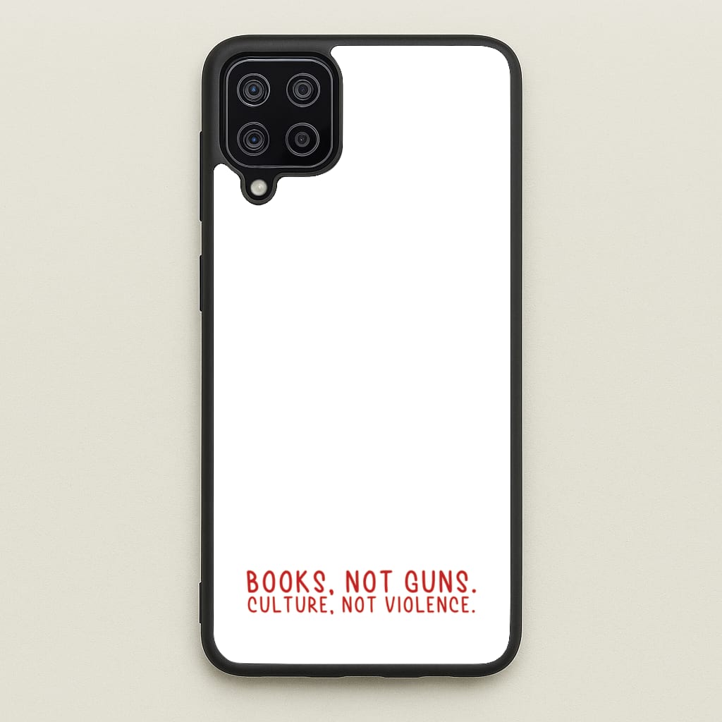Books, Not Guns - TV Quotes - TV Quotes Phone Case for Galaxy A12