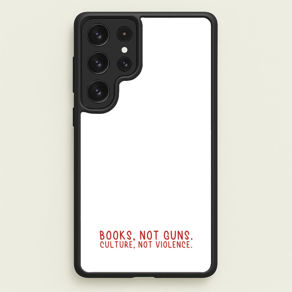 Books, Not Guns - TV Quotes - TV Quotes Phone Case for Galaxy S22 Ultra