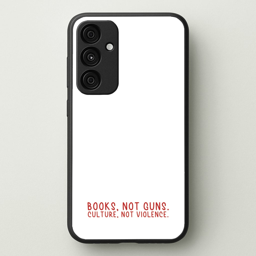 Books, Not Guns - TV Quotes - TV Quotes Phone Case for Galaxy A55