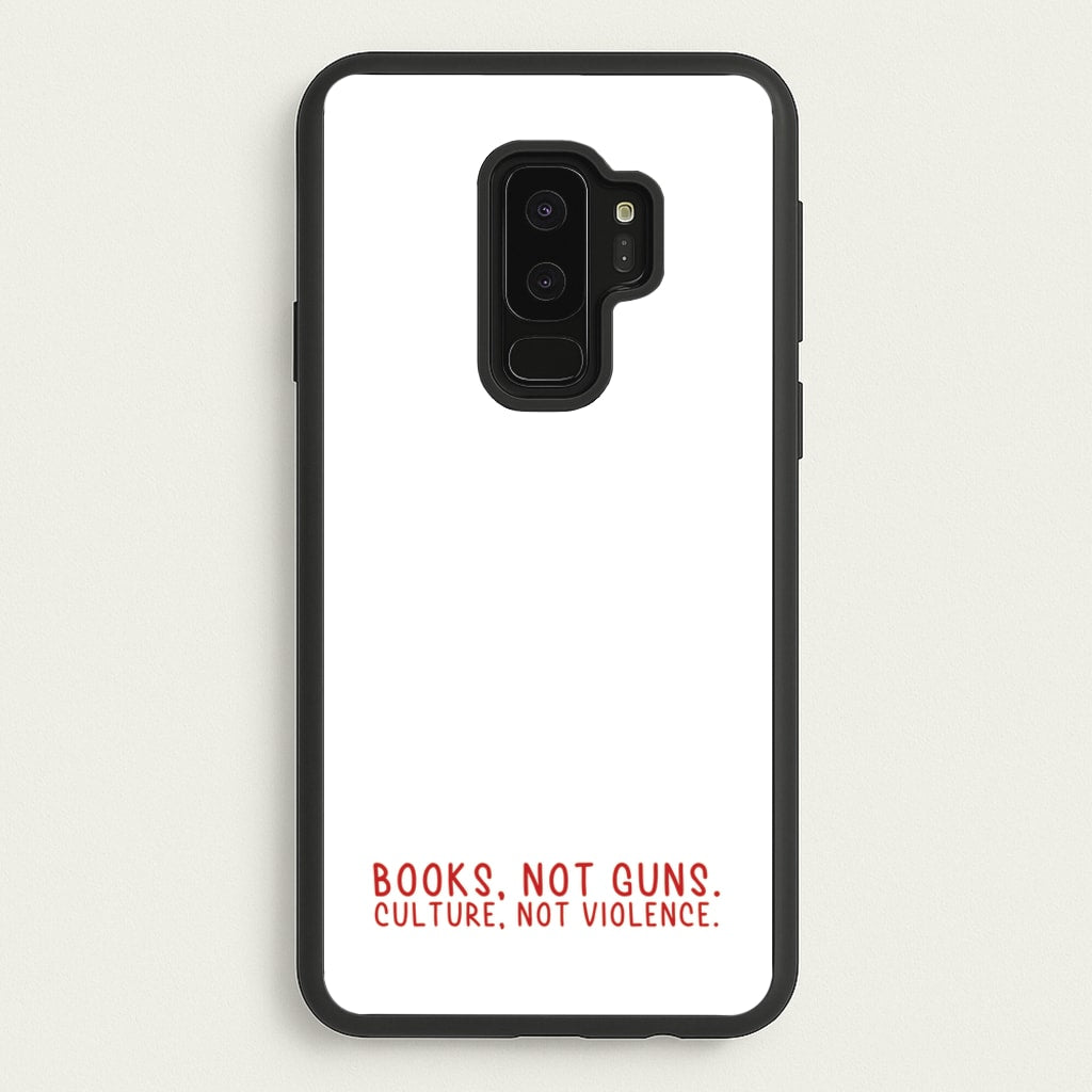 Books, Not Guns - TV Quotes - TV Quotes Phone Case for Galaxy S9 Plus