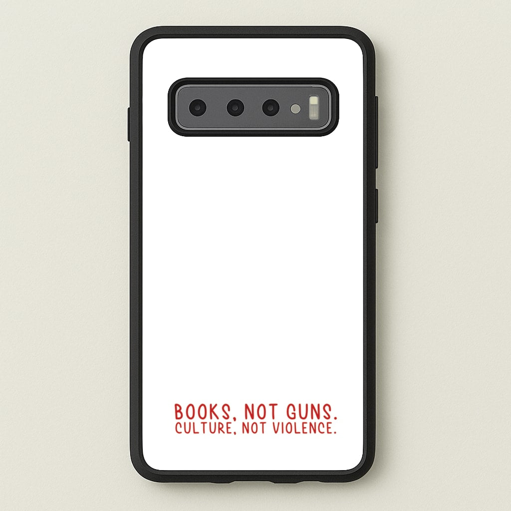 Books, Not Guns - TV Quotes - TV Quotes Phone Case for Galaxy S10 Plus