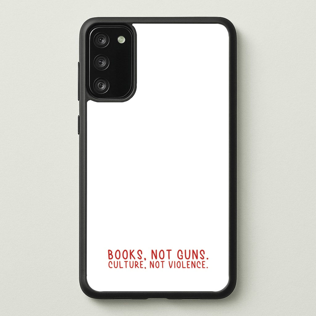 Books, Not Guns - TV Quotes - TV Quotes Phone Case for Galaxy S20