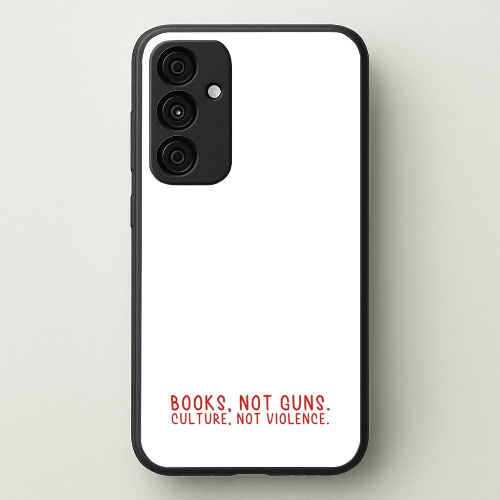 Books, Not Guns - TV Quotes - TV Quotes Phone Case for Galaxy A35
