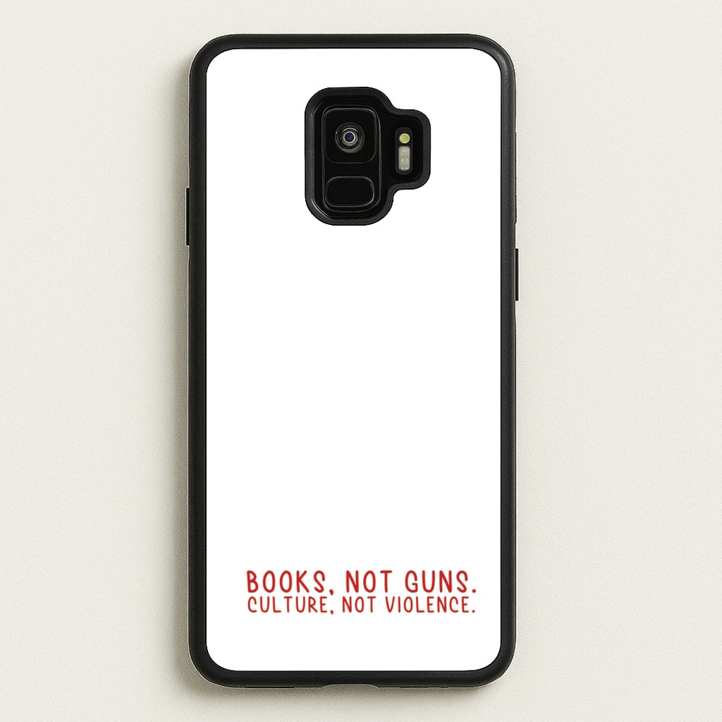 Books, Not Guns - TV Quotes - TV Quotes Phone Case for Galaxy S9