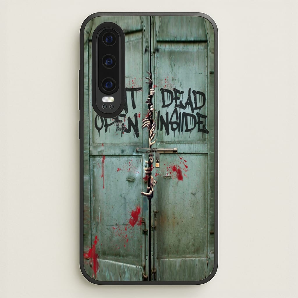 Don't Open Dead Inside - Phone Case for Huawei P30